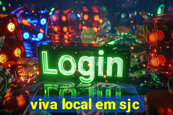 viva local em sjc